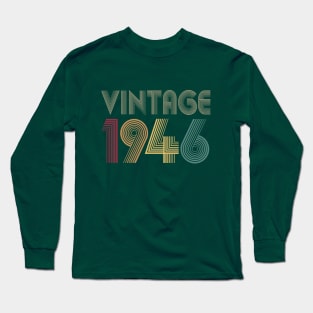 73th Birthday 1946  Gift Vintage 1946 Classic Long Sleeve T-Shirt